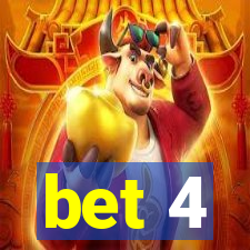 bet 4